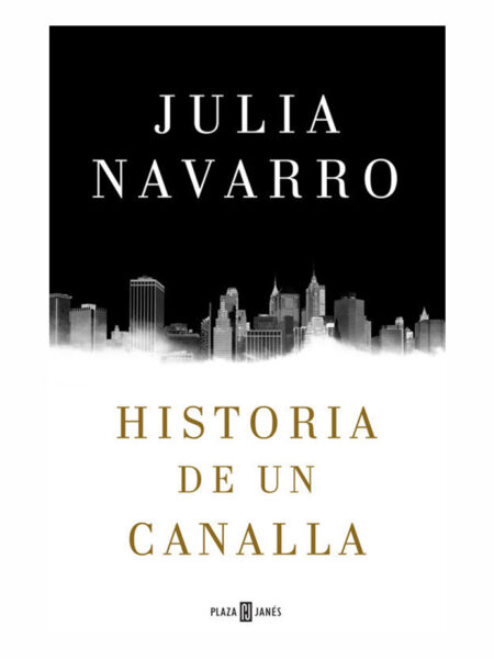 HISTORIA DE UN CANALLA