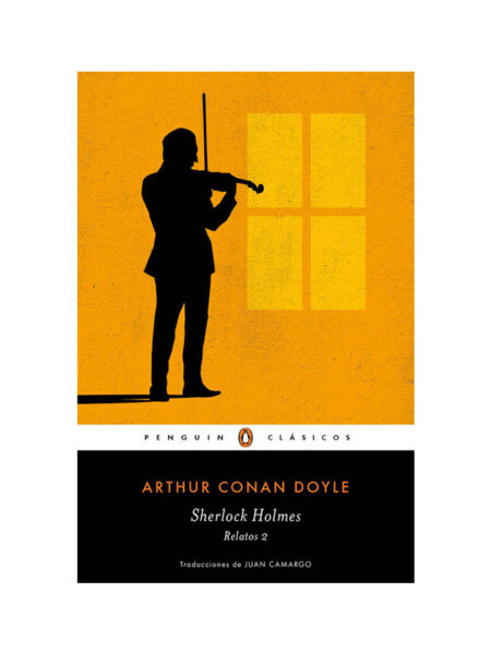 SHERLOCK HOLMES RELATOS 2 -PENGÜIN CLASICOS-