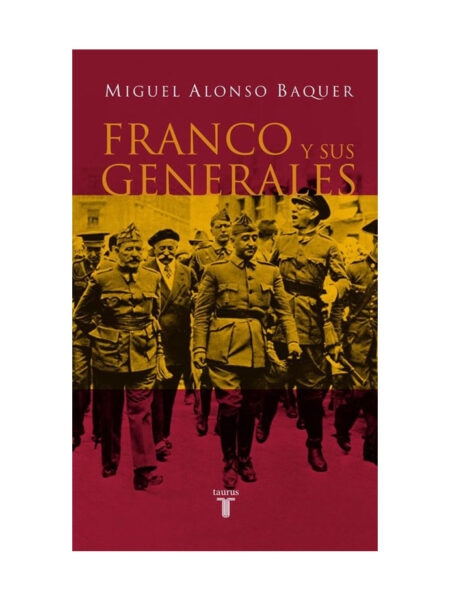 FRANCO Y SUS GENERALES