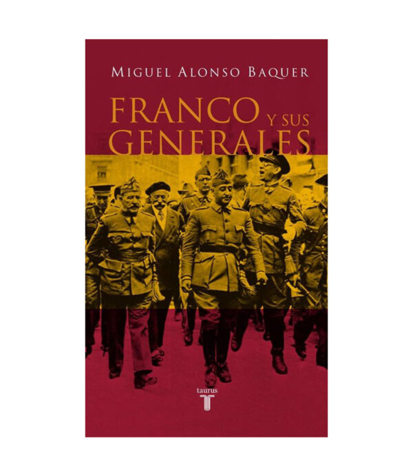 FRANCO Y SUS GENERALES