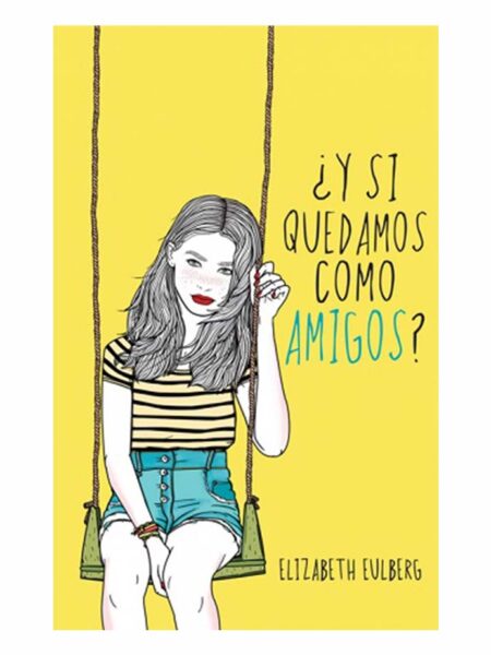Y SI QUEDAMOS COMO AMIGOS