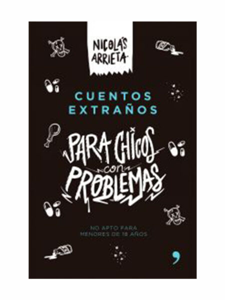 CUENTOS EXTRAÑOS PARA CHICOS CON PROBLEMAS