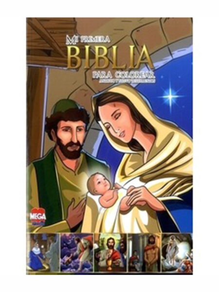 MI PRIMERA BIBLIA PARA COLOREAR. ANTIGUO Y NUEVO TESTAMENTOS
