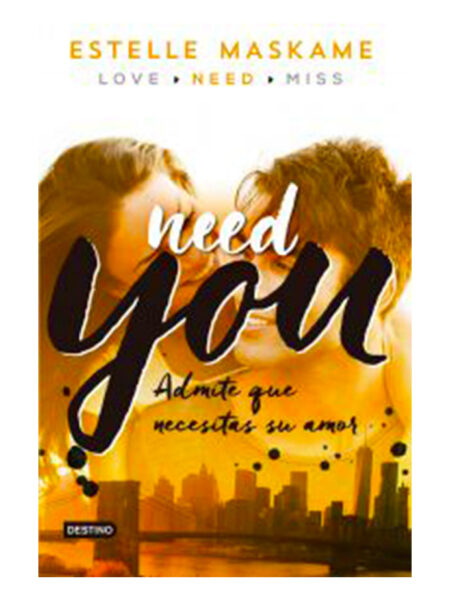 NEED YOU. ADMITE QUE NECESITAS SU AMOR