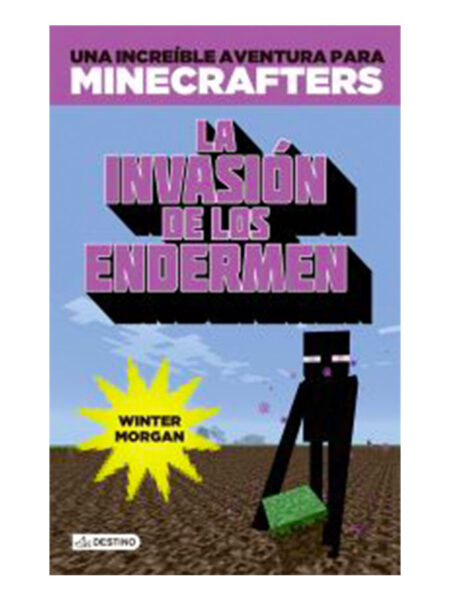 UNA INCREIBLE AVENTURA DE MINECRAFT. LA INVASIÓN DE LOS ENDERMEN