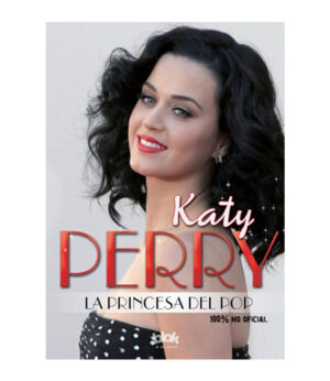 KATY PERRY -LA PRINCESA DEL PODER- 100% NO OFICIAL