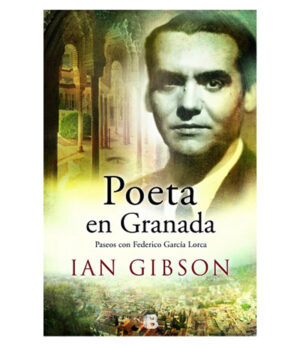 POETA EN GRANADA -TD- PASEOS CON FEDERICO GARCÍA LORCA