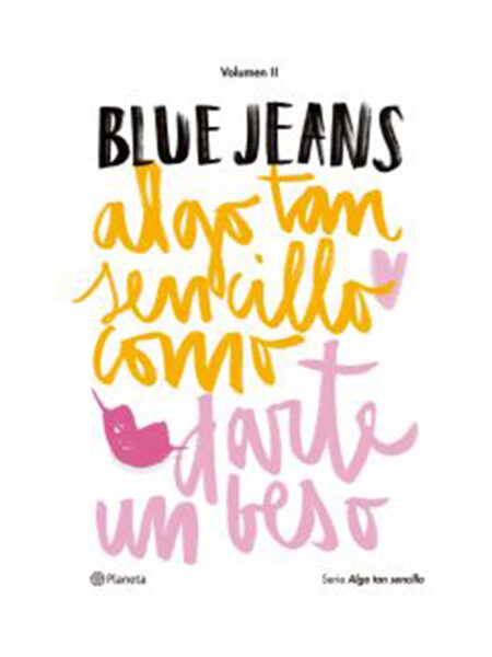 ALGO TAN SENCILLO COMO DARTE UN BESO VOL.II