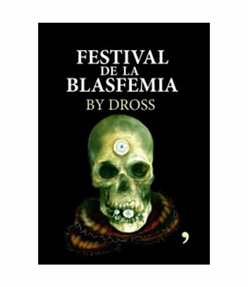 FESTIVAL DE LA BLASFEMIA, EL -TD-