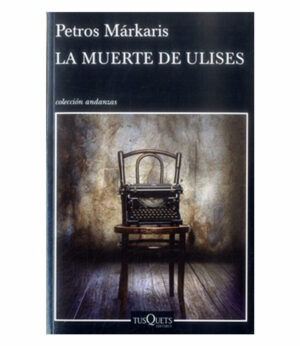 MUERTE DE ULISES, LA -ANDANZAS-