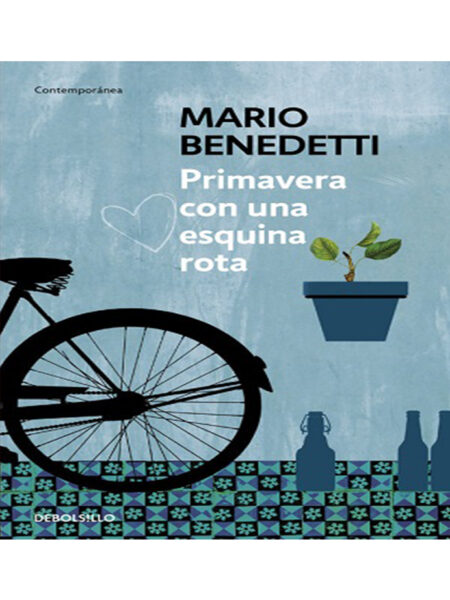 PRIMAVERA CON UNA ESQUINA ROTA
