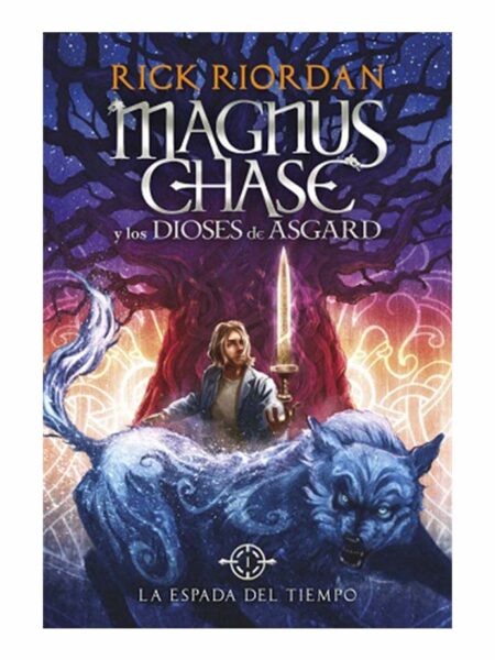 MAGNUS CHASE Y LOS DIOSES DE ASGARD 1.  -LA ESPADA DEL TIEMPO-