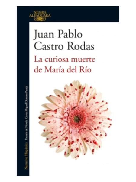 CURIOSA MUERTE DE MARÍA DEL RÍO, LA