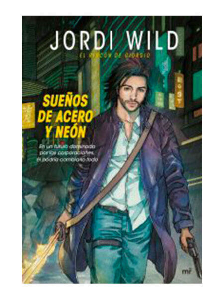 SUEÑOS DE ACERO Y NEÓN