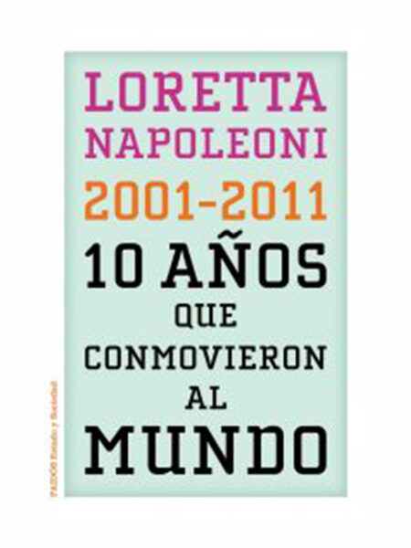 10 AÑOS QUE CONMOVIERON AL MUNDO