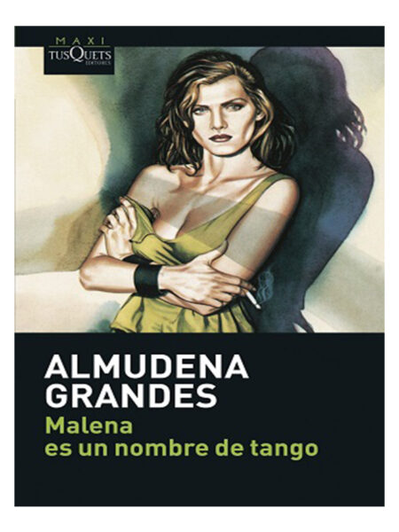 MALENA ES UN NOMBRE DE TANGO