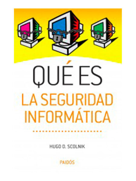 QUE ES SEGURIDAD INFORMÁTICA