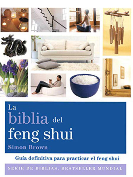 BIBLIA DEL FENG SHUI, LA