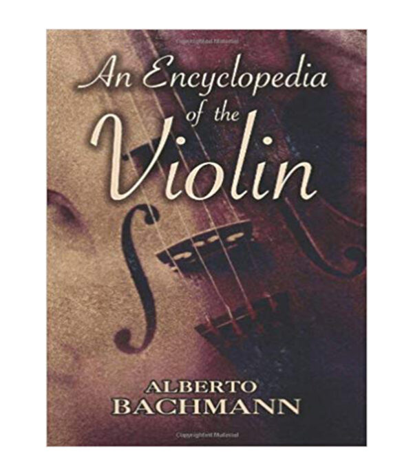 AN ENCYCLOPEDIA OF THE VIOLIN