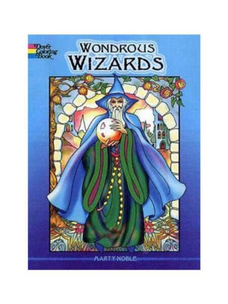 WONDROUS WIZARDS COLORING BOOK