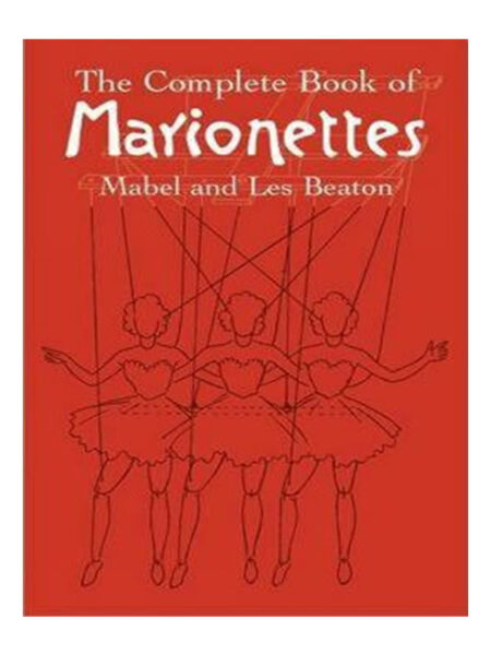 COMPLETE BOOK OF MARIONETTES, THE
