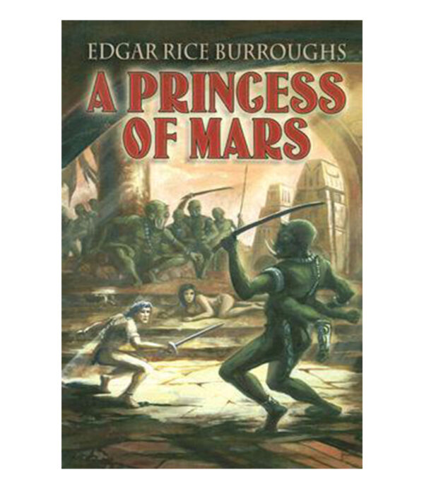 A PRINCESS OF MARS