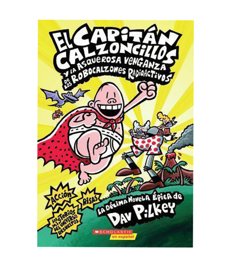 CAPITÁN CALZONCILLOS Y LA ASQUEROSA VENGANZA DE LOS ROBOCALZONES RADIOCTIVOS, EL