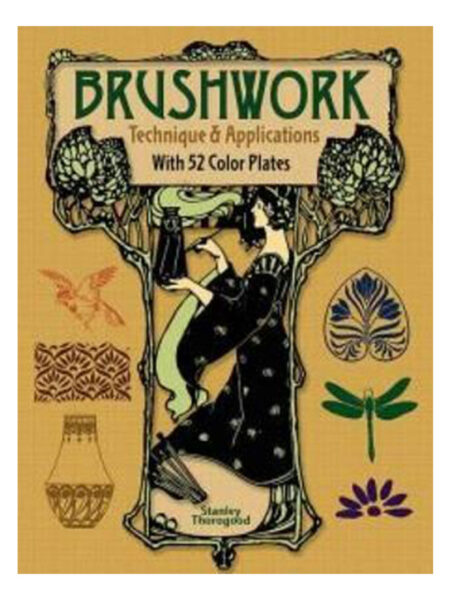 BRUSHWORK TECHNIQUE & APPLICATIONS