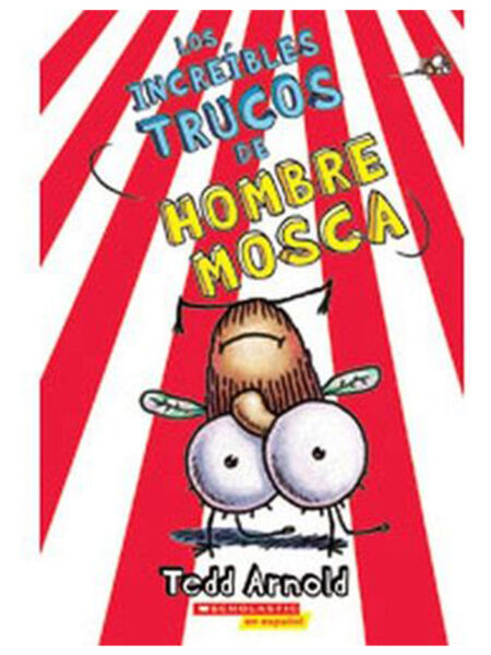 INCREÍBLES TRUCOS DE HOMBRE MOSCA, LOS