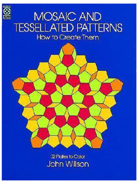 MOSAIC AND TESSELLATED PATTERNS HOW TO CREATE THEM