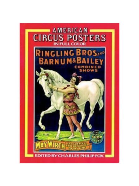 AMERICAN CIRCUS POSTERS IN FULL COLORS