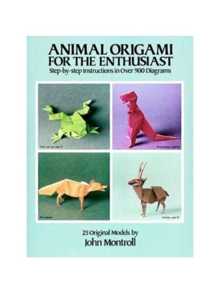 ANIMAL ORIGAMI FOR THE ENTHUSIAST