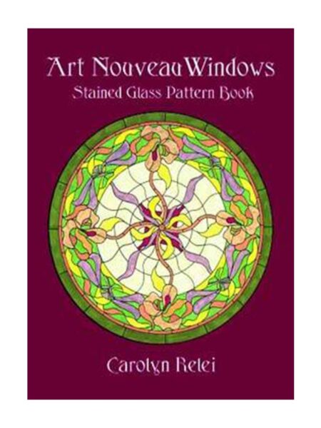ART NOUVEAU WINDOWS STAINED GLASS PATTERN BOOK