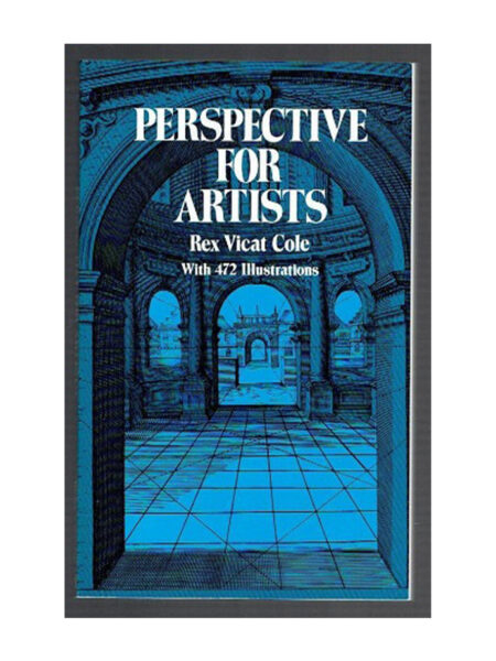 PERSPECTIVE FOR ARTISTS -WITH 472 ILLUSTRATIONS-
