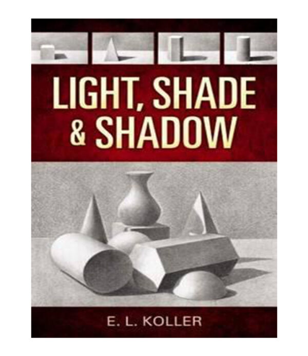 LIGHT SHADE & SHADOW