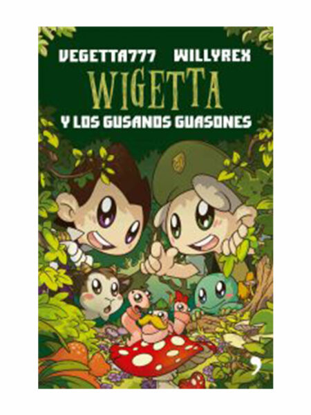 WIGETTA Y LOS GUSANOS GUASONES