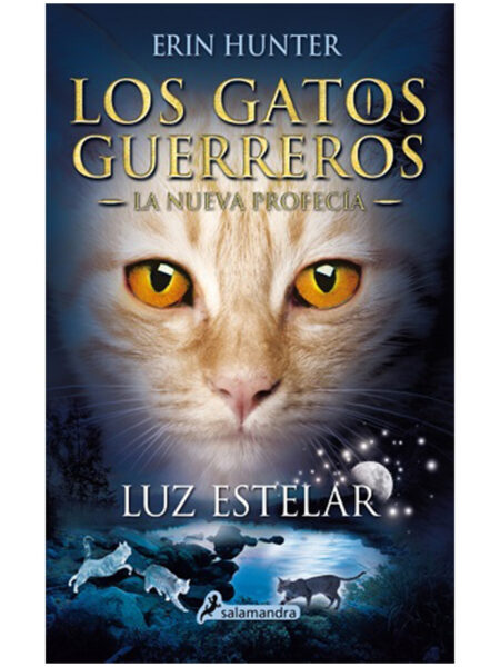 GATOS GUERREROS NUEVA PROFECÍA 4 -UZ ESTELAR-