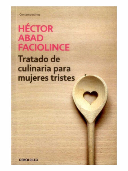 TRATADO DE CULINARIA PARA MUJERES TRISTES