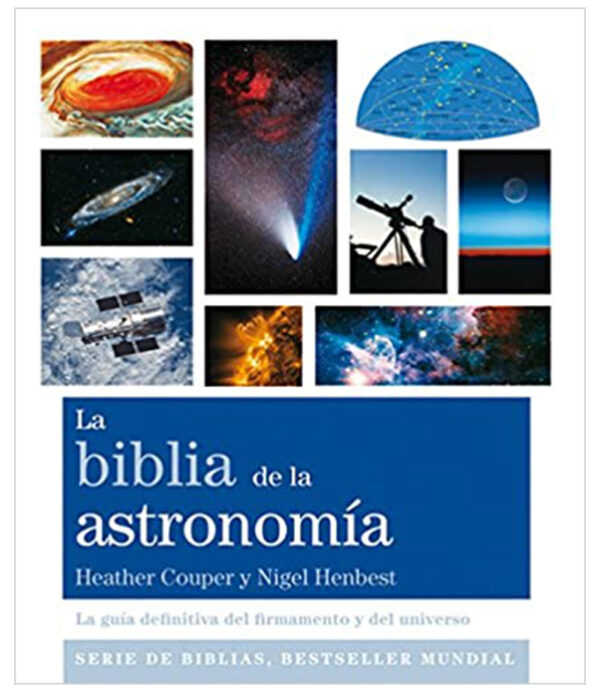 BIBLIA DE LA ASTRONOMIA, LA -SERIE DE BIBLIAS-
