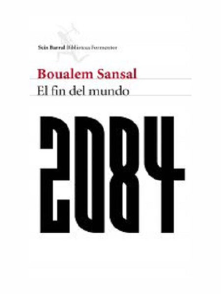 2084 EL FIN DEL MUNDO
