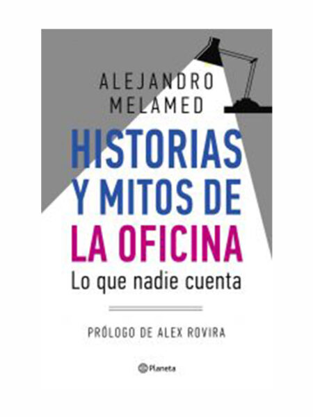 HISTORIAS Y MITOS DE LA OFICINA