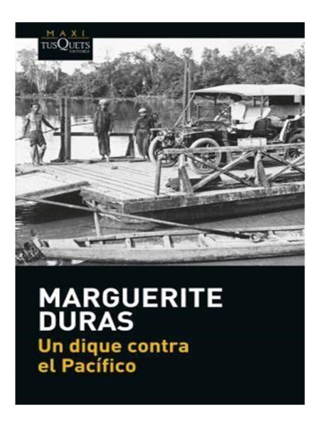 UN DIQUE CONTRA EL PACÍFICO