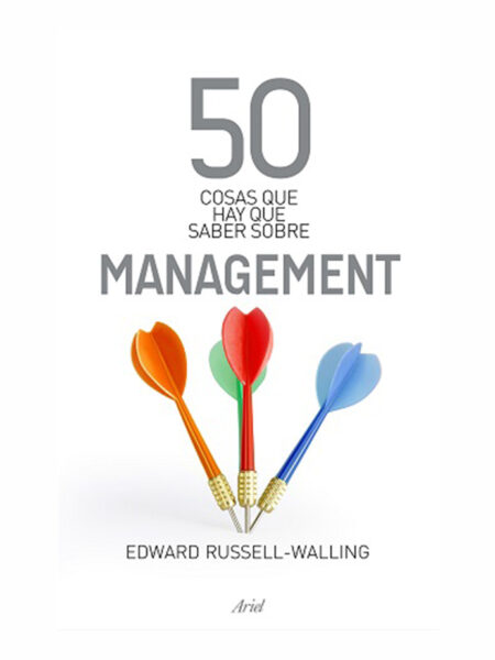 50 COSAS QUE HAY QUE SABER SOBRE MANAGEMENT -PB-