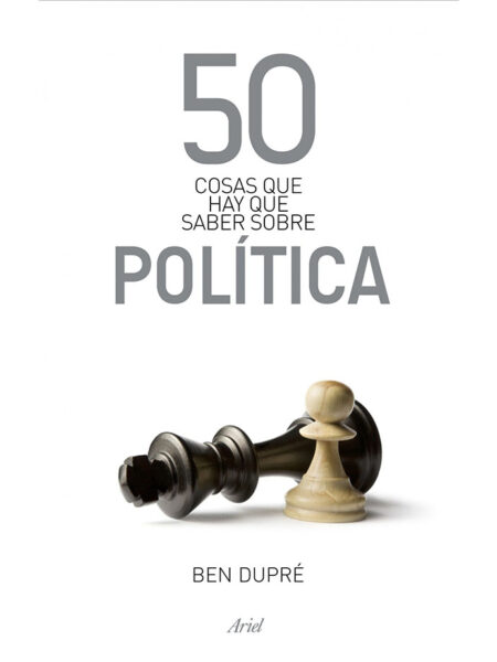 50 COSAS QUE HAY QUE SABER SOBRE POLÍTICA -PB-