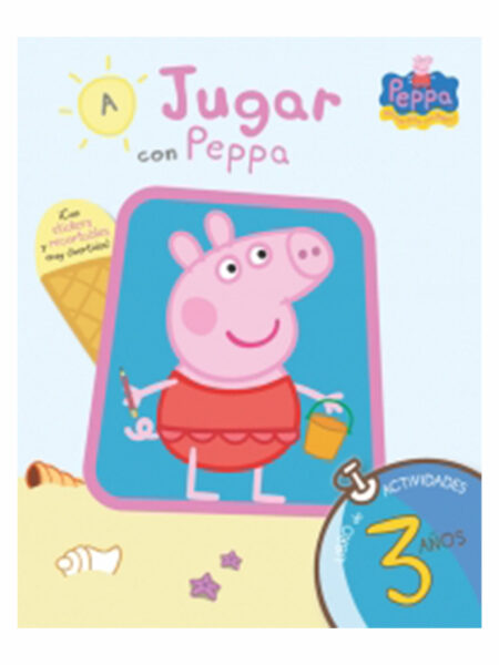 A JUGAR CON PEPPA 3 AÑOS LIBRO DE ACTIVIDADES
