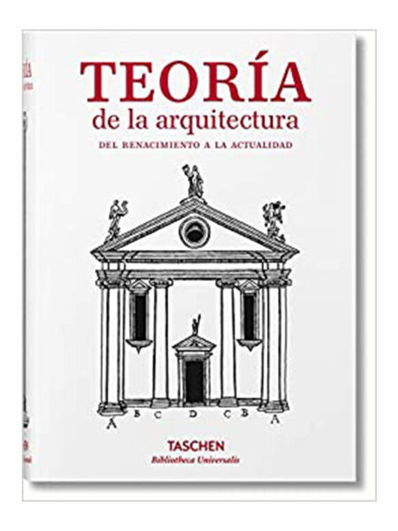 TEORÍA DE LA ARQUITECTURA -DEL RENACIMIENTO A LA ACTUALIDAD- TD