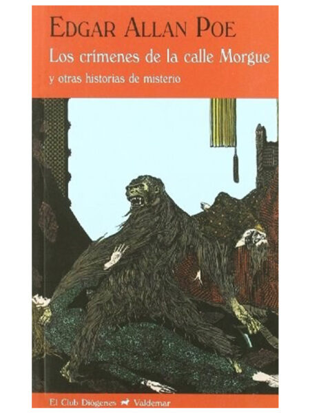 CRÍMENES DE LA CALLE MORGUE Y OTRAS HISTORIAS DE MISTERIO, LOS