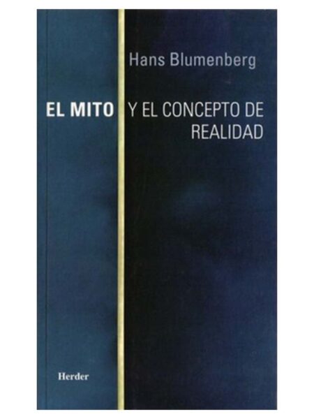 MITO Y EL CONCEPTO DE REALIDAD, EL
