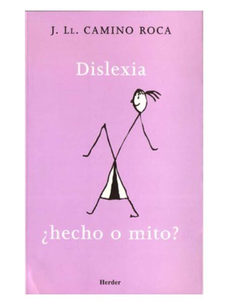 DISLEXIA: HECHO O MITO?