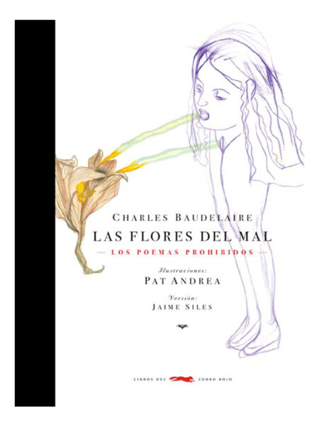 FLORES DEL MAL, LAS -LOS POEMAS PROHIBIDOS-